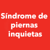 Síndrome de las piernas inquietas