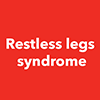 Restless Legs Syndrome